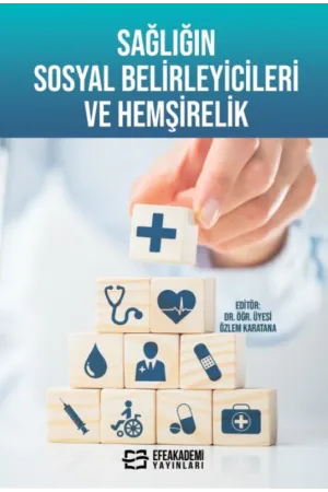 Sağlığın Sosyal Belirleyicileri Ve Hemşirelik