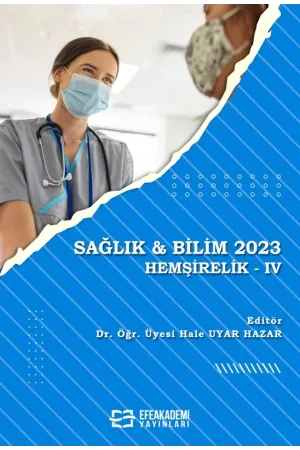 Sağlık & Bilim 2023: Hemşirelik-Iv
