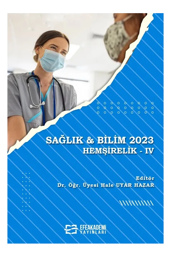 Sağlık & Bilim 2023: Hemşirelik-Iv