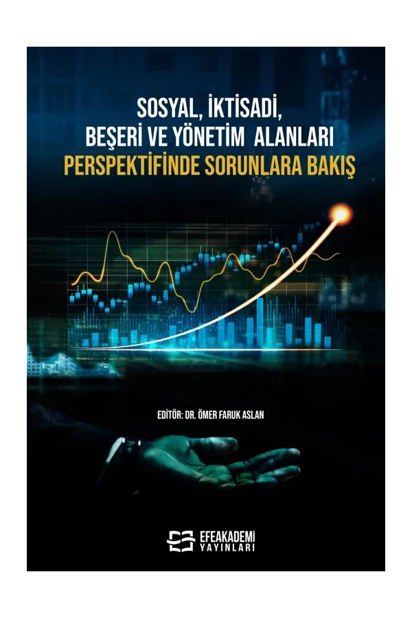 Sosyal, İktisadi, Beşeri Ve Yönetim Alanları Perspektifinde Sorunlara Bakış