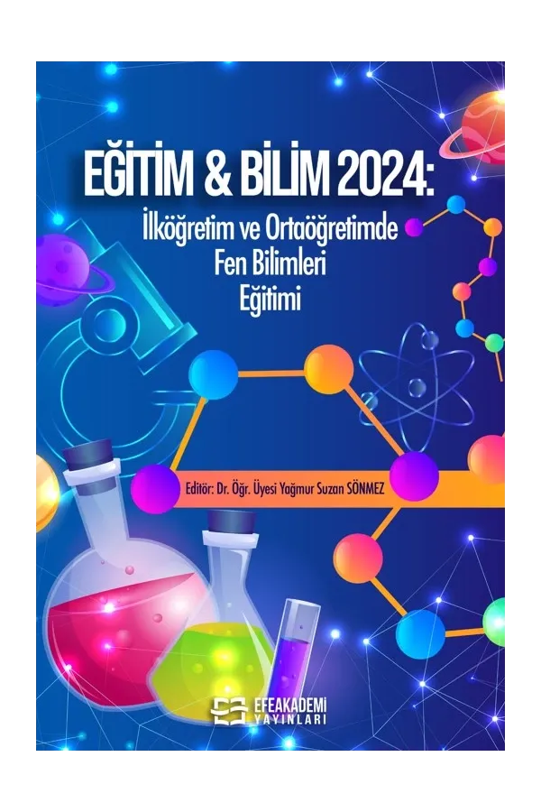 Eğitim & Bilim 2024: İlköğretim Ve Ortaöğretimde Fen Bilimleri Eğitimi