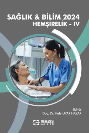 Sağlık & Bilim 2024: Hemşirelik-Iv