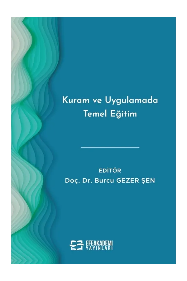 Kuram Ve Uygulamada Temel Eğitim