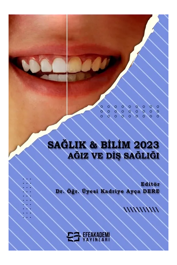 Sağlık & Bilim 2023: Ağız Ve Diş Sağlığı