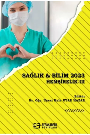 Sağlık & Bilim 2023: Hemşirelik-Iıı