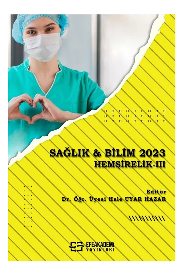 Sağlık & Bilim 2023: Hemşirelik-Iıı