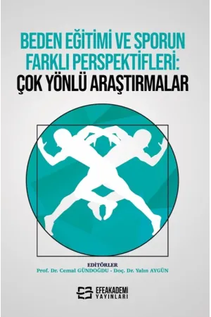 Beden Eğitimi Ve Sporun Farklı Perspektifleri: Çok Yönlü Araştırmalar