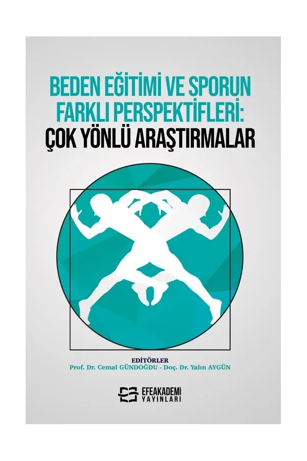 Beden Eğitimi Ve Sporun Farklı Perspektifleri: Çok Yönlü Araştırmalar