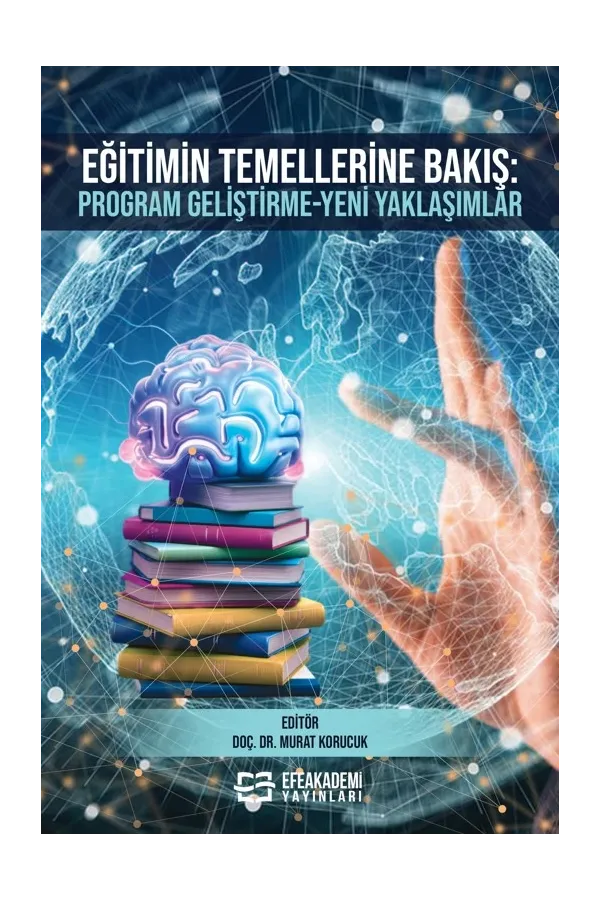 Eğitimin Temellerine Bakış: Program Geliştirme-Yeni Yaklaşımlar
