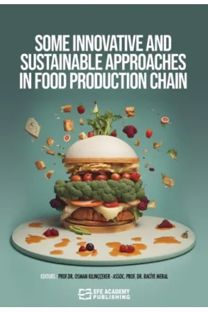 Some Innovatıve And Sustaınable Approaches In Food Productıon Chaın