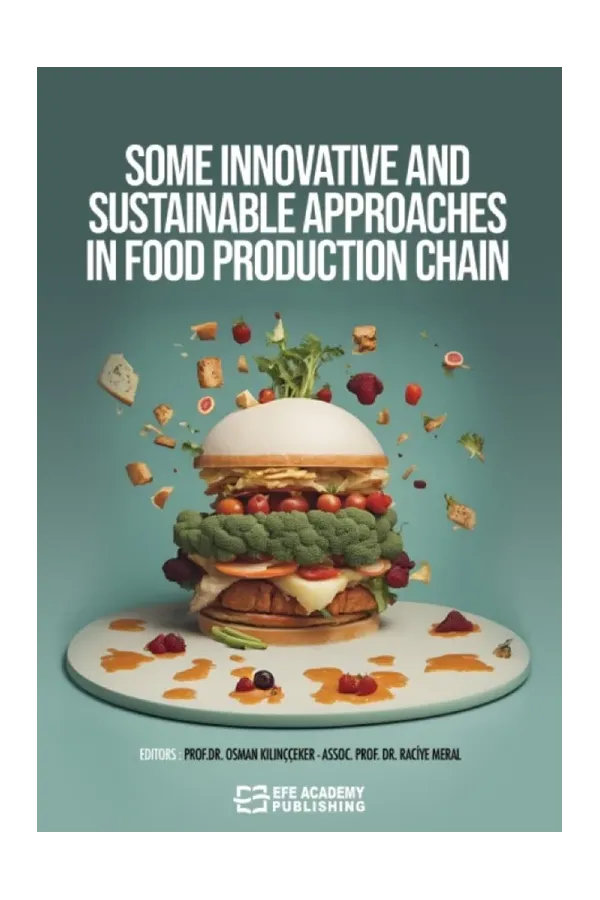 Some Innovatıve And Sustaınable Approaches In Food Productıon Chaın