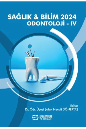 Sağlık & Bilim 2024: Odontoloji-Iv