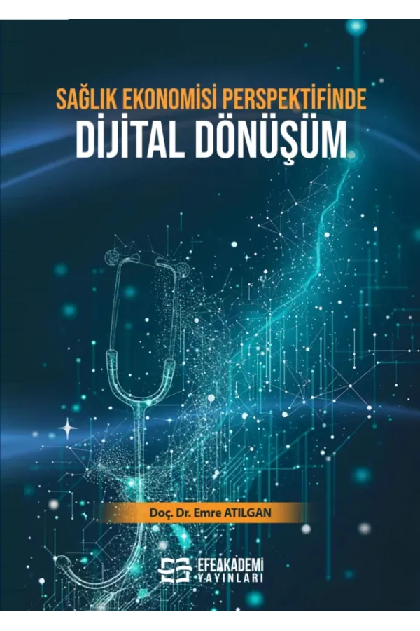 Sağlık Ekonomisi Perspektifinde Dijital Dönüşüm