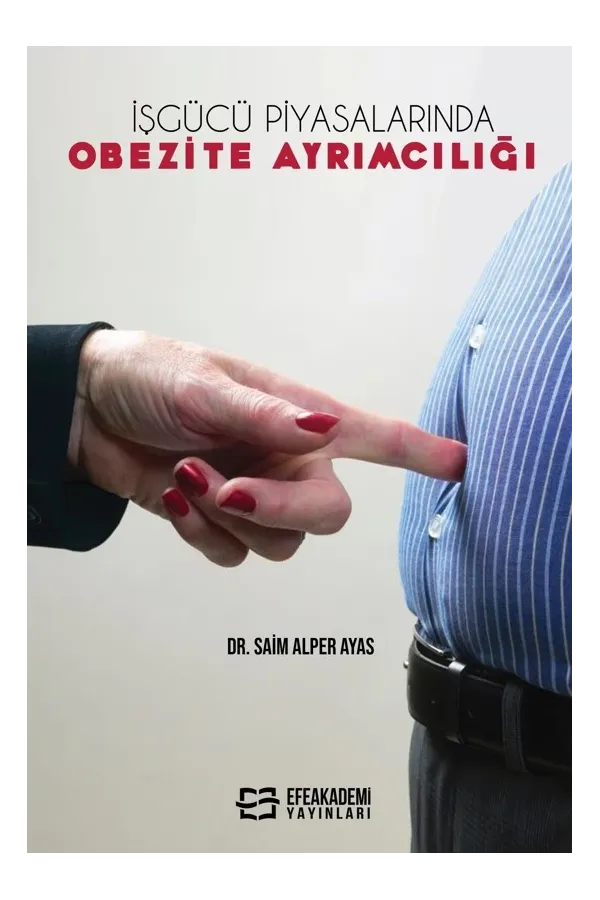 İşgücü Piyasalarında Obezite Ayrımcılığı