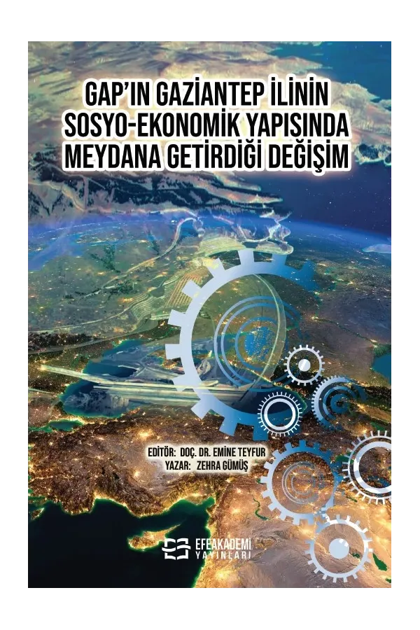 Gap’In Gaziantep İlinin Sosyo-Ekonomik Yapısında Meydana Getirdiği Değişim