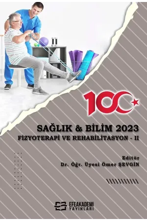 Sağlık & Bilim 2023: Fizyoterapi Ve Rehabilitasyon-Iı