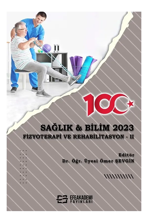 Sağlık & Bilim 2023: Fizyoterapi Ve Rehabilitasyon-Iı