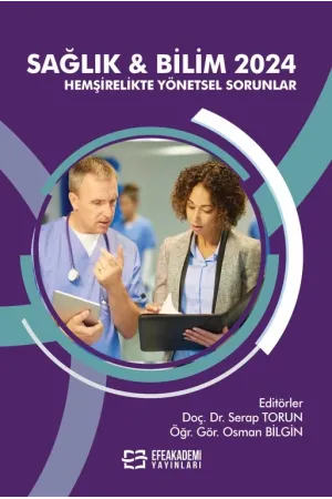 Sağlık & Bilim 2024: Hemşirelikte Yönetsel Sorunlar