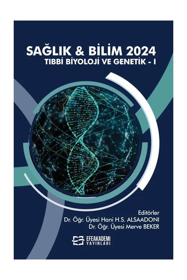 Sağlık & Bilim 2024: Tıbbi Biyoloji Ve Genetik-I