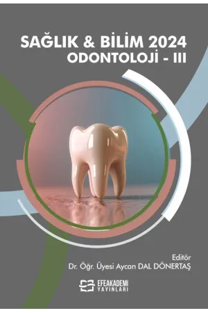 Sağlık & Bilim 2024: Odontoloji-Iıı