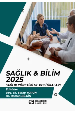 Sağlık & Bilim 2025: Sağlık Yönetimi Ve Politikaları
