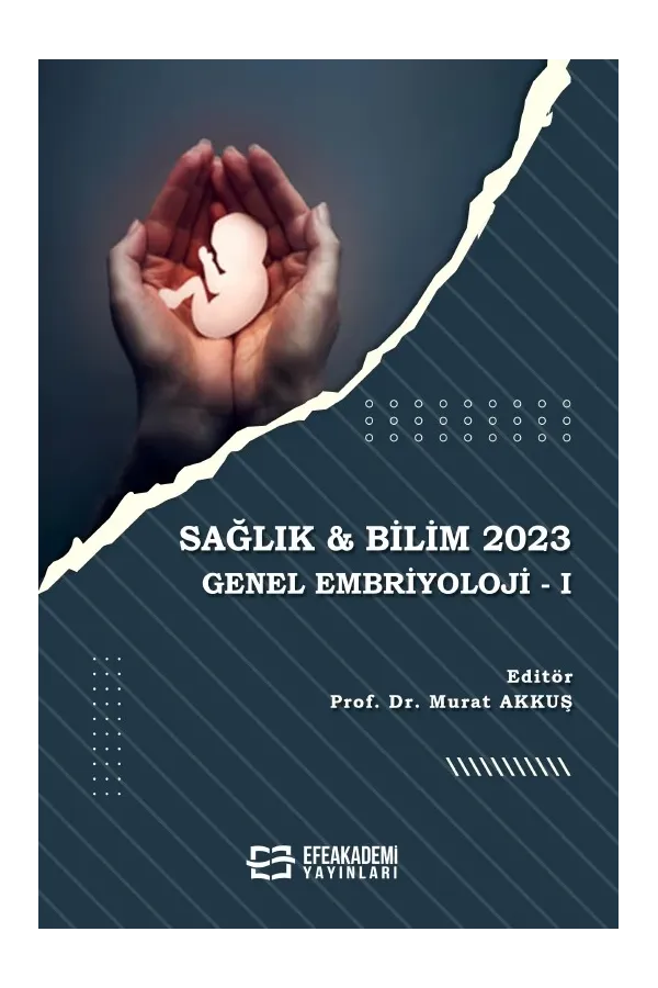 Sağlık & Bilim 2023: Genel Embriyoloji-I