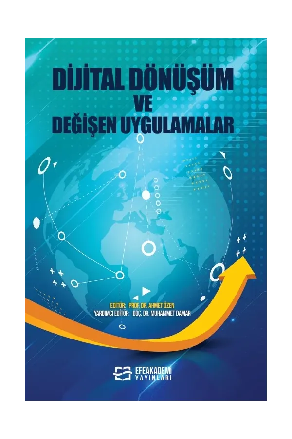 Dijital Dönüşüm Ve Değişen Uygulamalar