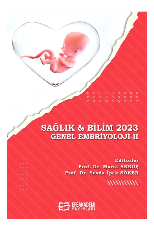 Sağlık & Bilim 2023: Genel Embriyoloji-Iı