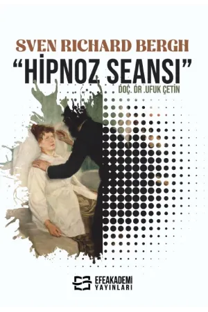 Sven Rıchard Bergh “Hipnoz Seansı”