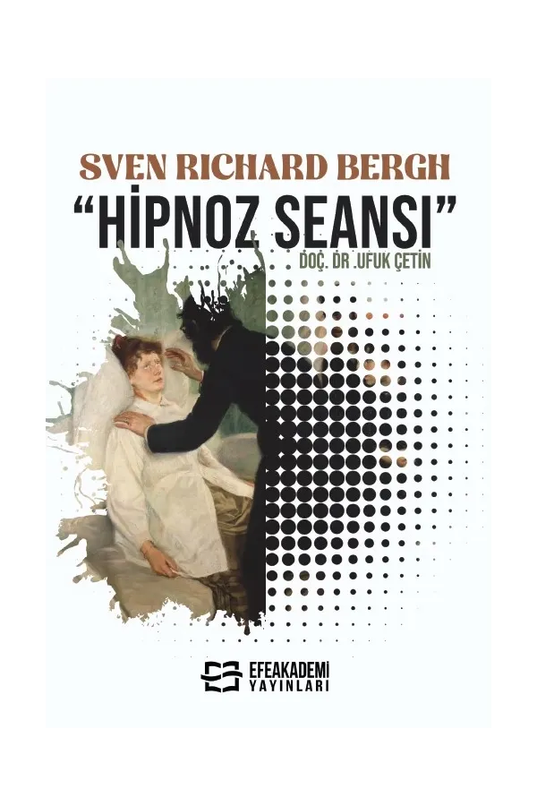 Sven Rıchard Bergh “Hipnoz Seansı”