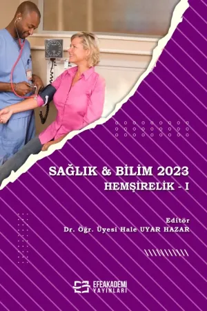 Sağlık & Bilim 2023: Hemşirelik -I