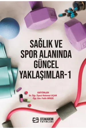 Sağlık Ve Spor Alanında Güncel Yaklaşımlar-1