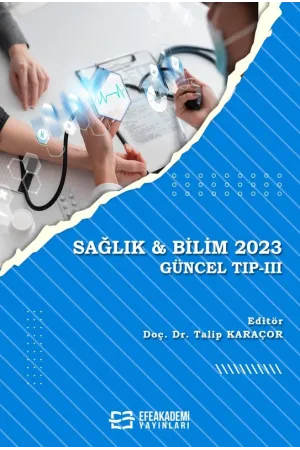 Sağlık & Bilim 2023: Güncel Tıp -Iıı