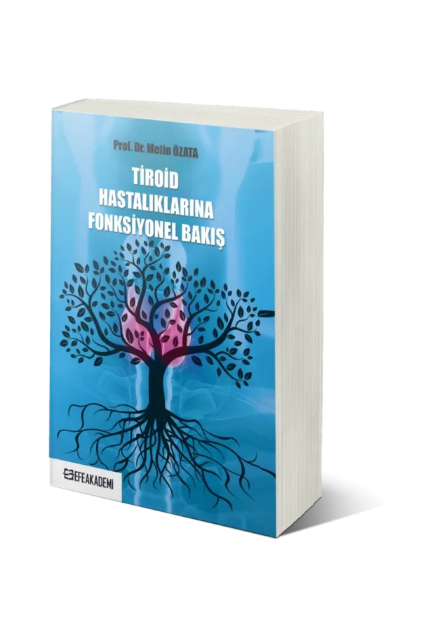 Tiroid Hastalıklarına Fonksiyonel Bakış