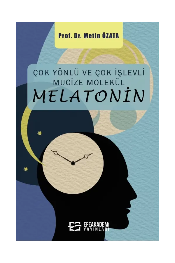 Çok Yönlü Ve Çok İşlevli Mucize Molekül – Melatonin