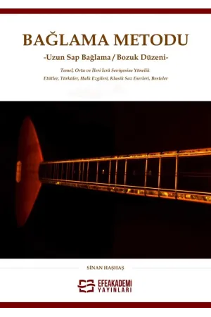 Bağlama Metodu -Uzun Sap Bağlama/Bozuk Düzeni-(Ciltli)