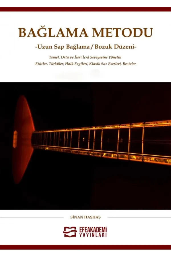 Bağlama Metodu -Uzun Sap Bağlama/Bozuk Düzeni-(Ciltli)