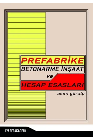 Prefabrike Betonarme İnşaat Ve Hesap Esasları