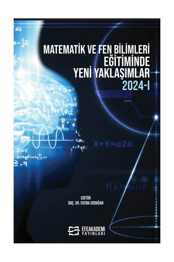 Matematik Ve Fen Bilimleri Eğitiminde Yeni Yaklaşımlar 2024-I
