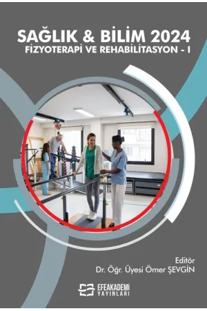 Sağlık & Bilim 2024: Fizyoterapi Ve Rehabilitasyon-I