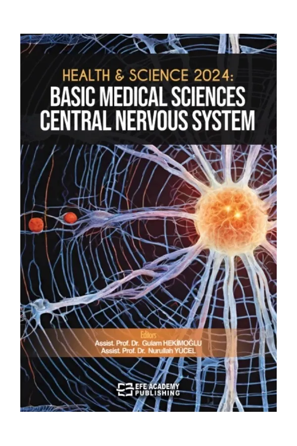 Health & Scıence 2024: Basic Medical Sciences -Central Nervous System-
