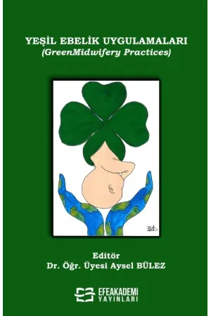 Yeşil Ebelik Uygulamaları (Greenmidwifery Practices)