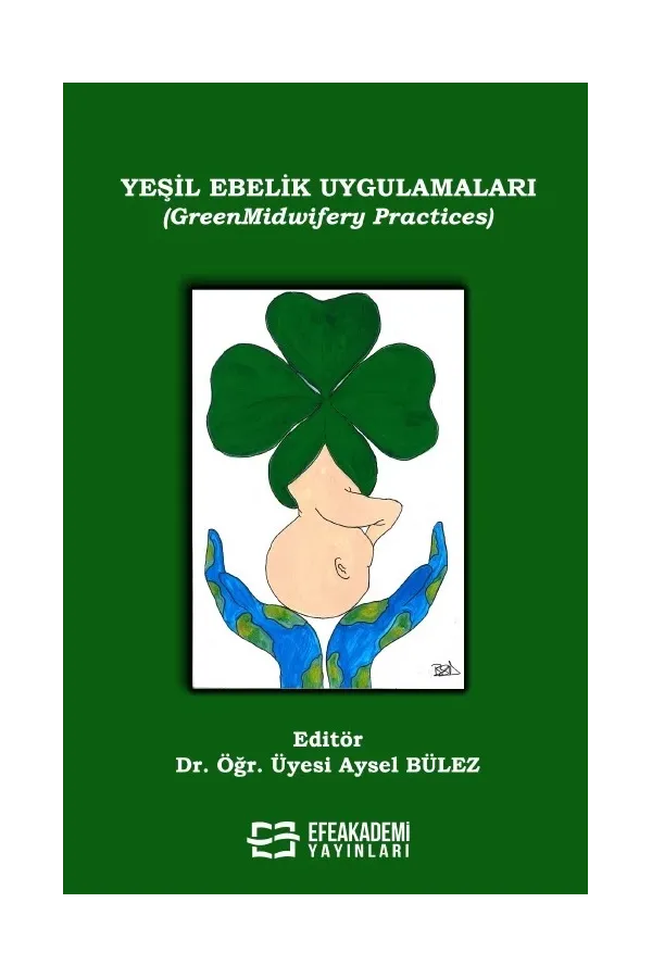 Yeşil Ebelik Uygulamaları (Greenmidwifery Practices)