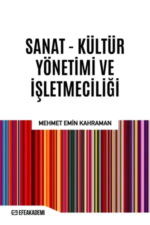 Sanat – Kültür Yönetimi Ve İşletmeciliği