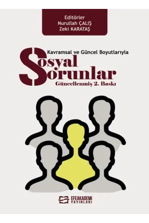Kavramsal Ve Güncel Boyutlarıyla Sosyal Sorunlar (2.Baskı)