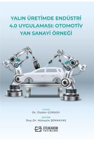 Yalın Üretimde Endüstri 4.0 Uygulaması: Otomotiv Yan Sanayi Örneği