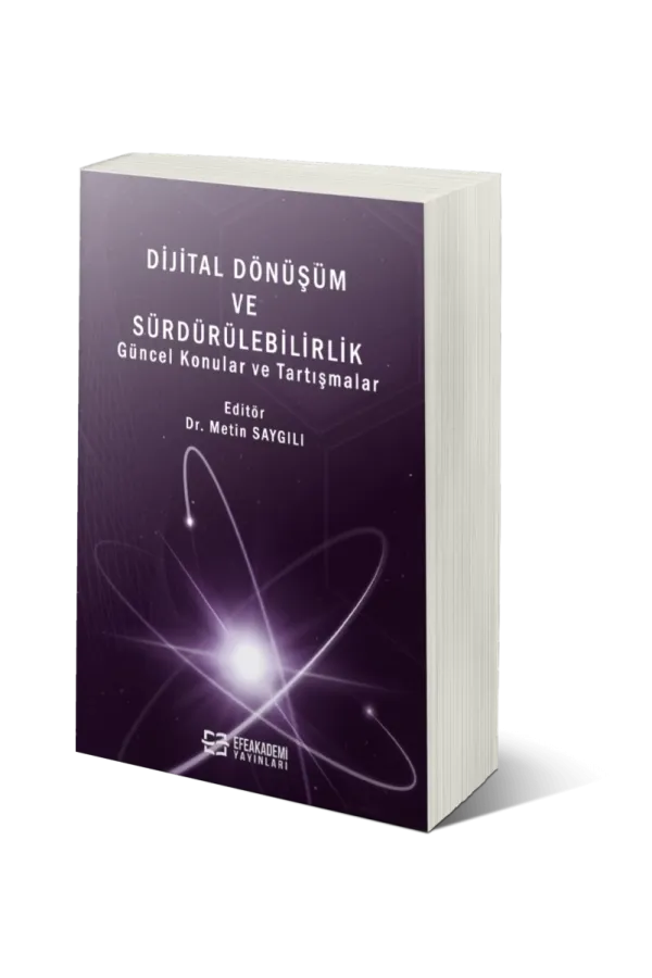 Dijital Dönüşüm Ve Sürdürülebilirlik Güncel Konular Ve Tartışmalar