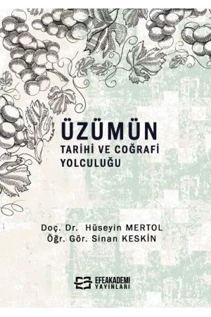 Üzümün Tarihi Ve Coğrafi Yolculuğu