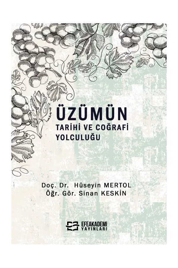 Üzümün Tarihi Ve Coğrafi Yolculuğu