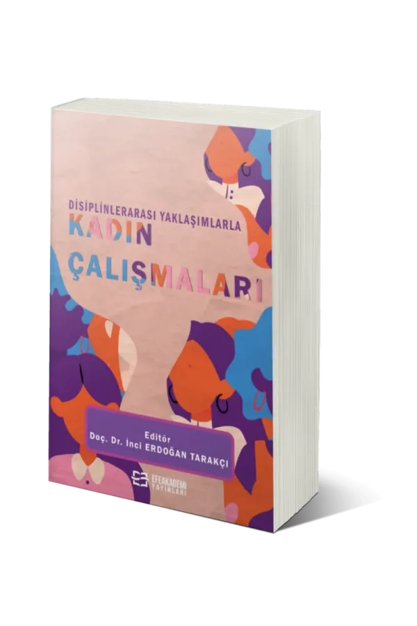 Disiplinlerarası Yaklaşımlarla Kadın Çalışmaları